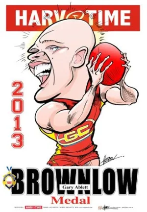 Gary Ablett, 2013 Brownlow Medal, Harv Time Poster