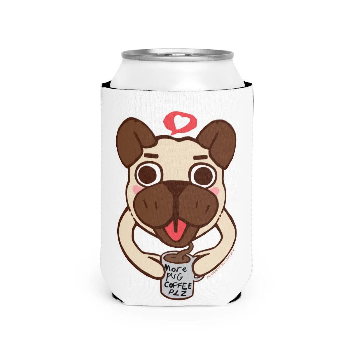 More Pug Coffee Please Can Cooler Sleeve